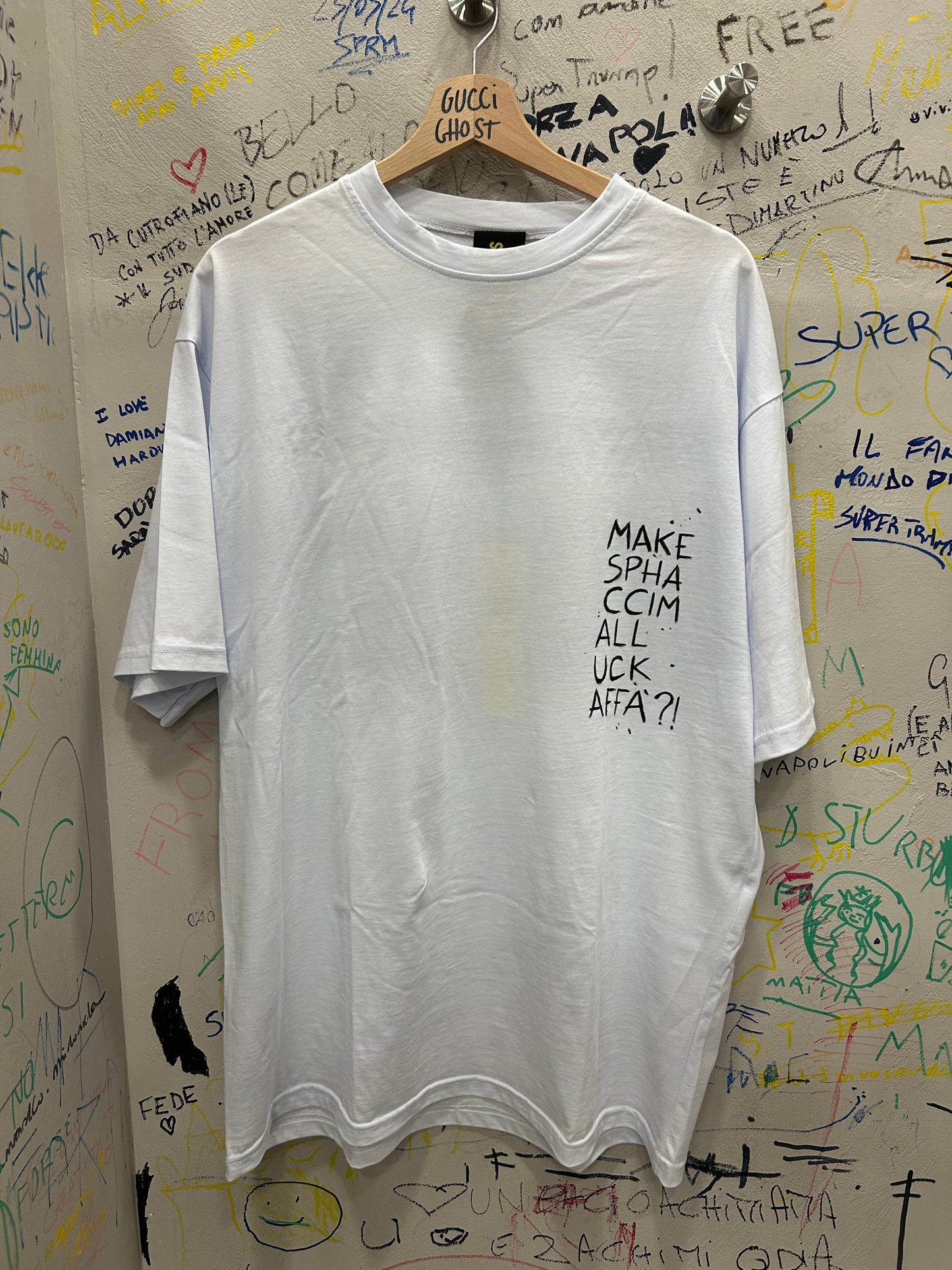 T-Shirt “ Make Spha Ccim All Uck Affa’?! “ HANDMADE